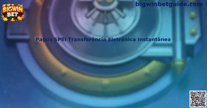 Pagos SPEI Transferência Eletrônica Instantânea en México