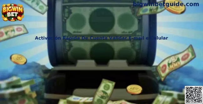 Activación Rápida De Cuenta Validar E-mail e Celular en Bigwin Bet