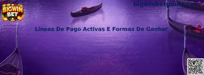 Líneas De Pago Activas E Formas De Ganhar