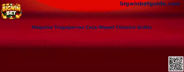 Máquina Tragaperras Caça-Níquel Clássico Grátis