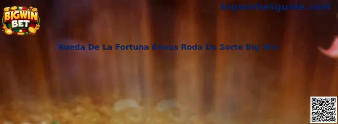 Rueda De La Fortuna Bônus Roda Da Sorte Big Win