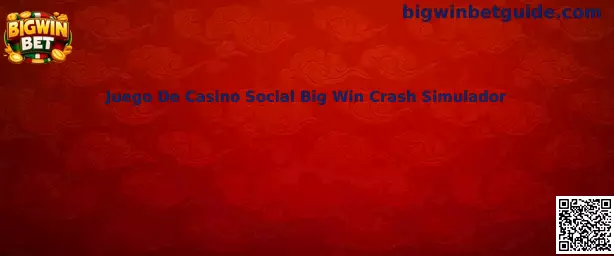 Juego De Casino Social Big Win Crash Simulador