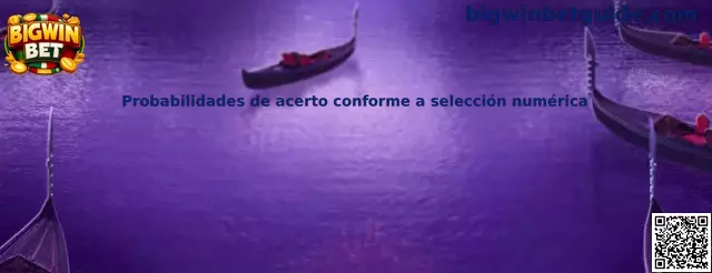 Probabilidades de acerto conforme a selección numérica