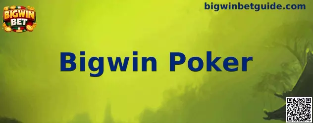 Guía visual de Bigwin Poker