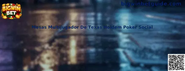 Mesas Multijugador De Texas Holdem Poker Social