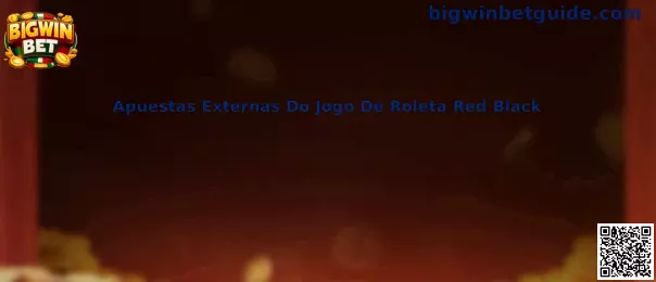 Apuestas Externas Do Jogo De Roleta Red Black