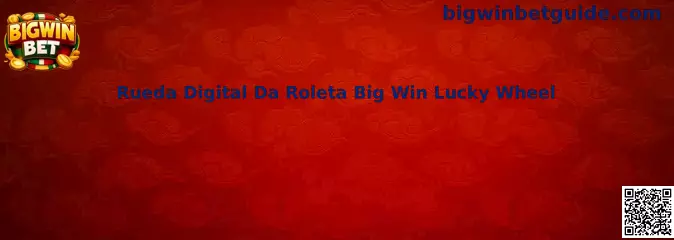 Rueda Digital Da Roleta Big Win Lucky Wheel