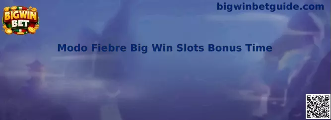 Modo Fiebre Big Win Slots Bonus Time