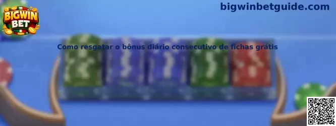 Guía para resgatar bono diario consecutivo de fichas gratis